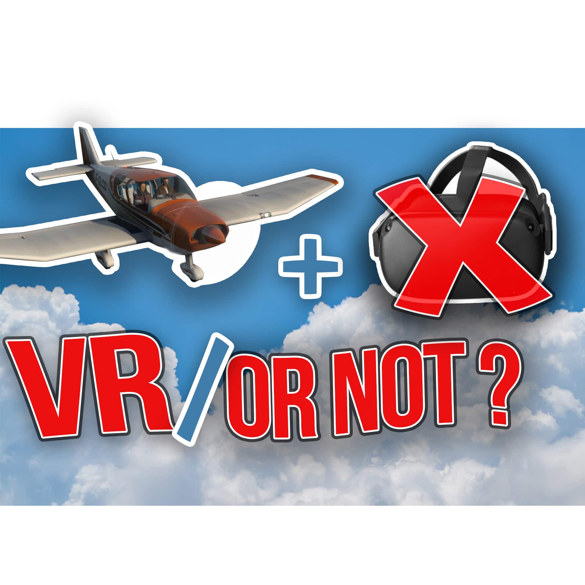 Why you Shouldn’t Fly with VR